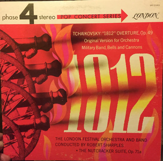 Pyotr Ilyich Tchaikovsky - London Festival Orchestra, Bob Sharples : Tchaikovsky: "1812" Overture, Op. 49 / The Nutcracker Suite, Op. 71a (LP)
