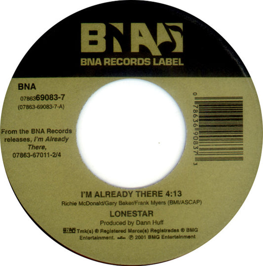 Lonestar (3) : I'm Already There (7")