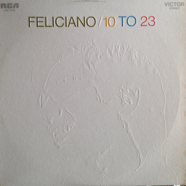 José Feliciano : 10 To 23 (LP, Album, Emb)