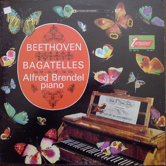 Beethoven*, Alfred Brendel : Bagatelles Op. 33 · Op. 119 · Op. 126 (LP)