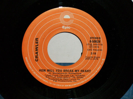 Crawler : How Will You Break My Heart (7", Single)