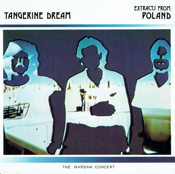 Tangerine Dream : Extracts From Poland (The Warsaw Concert) (CD, Album, RE)