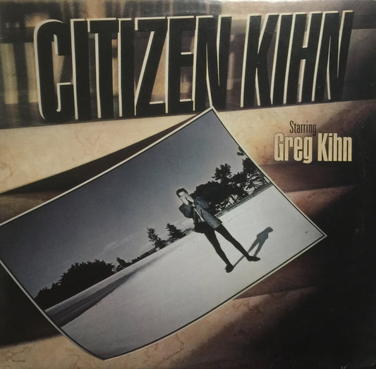 Greg Kihn : Citizen Kihn (LP, Album)