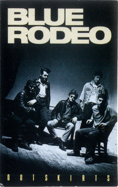 Blue Rodeo : Outskirts (Cass, Album, Club, Dol)