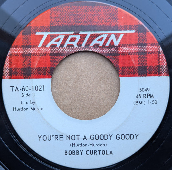 Bobby Curtola : You're Not A Goody Goody (7", Single)