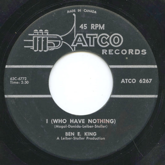 Ben E. King : I (Who Have Nothing) / The Beginning Of Time (7", Single)