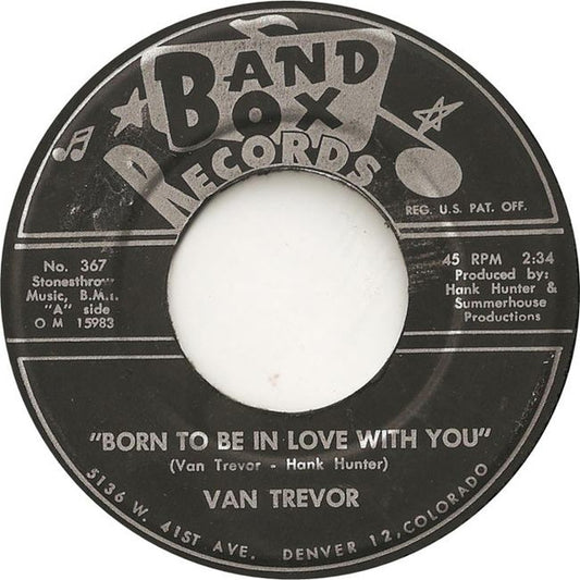 Van Trevor : Born To Be In Love With You (7", Single)