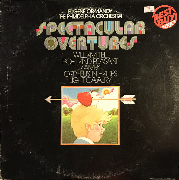 Eugene Ormandy, The Philadelphia Orchestra, Franz von Suppé, Gioacchino Rossini, Jacques Offenbach, Ferdinand Hérold : Spectacular Overtures (LP, Album, RE)