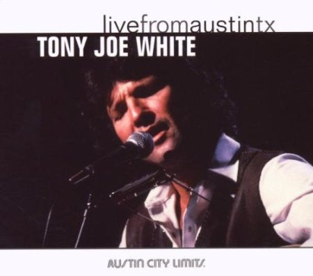 Tony Joe White : Live From Austin, TX (CD, Album, Dig)