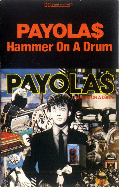 Payola$ : Hammer On A Drum (Cass, Album, Club, Dol)