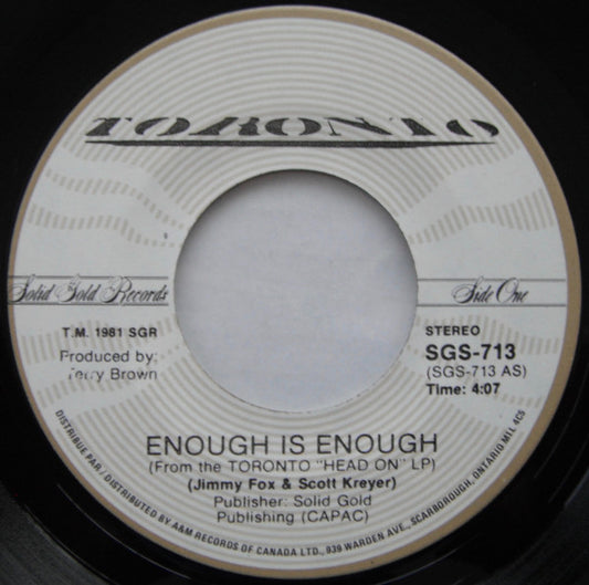 Toronto (4) : Enough Is Enough / Master Of Disguise (7", Single)