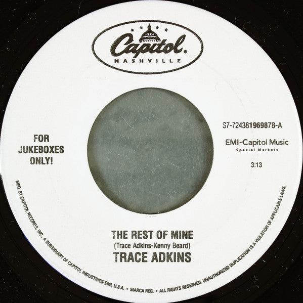 Trace Adkins : The Rest Of Mine (7", Jukebox)