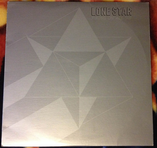 Lone Star (2) : Firing On All Six (LP, Album)