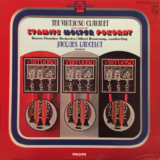 Orchestre De Chambre De Rouen, Jacques Lancelot : The Virtuoso Clarinet; Concertos by Stamitz Molter Pokorny (LP)