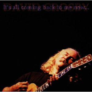 David Crosby : It's All Coming Back To Me Now... (CD, Album)