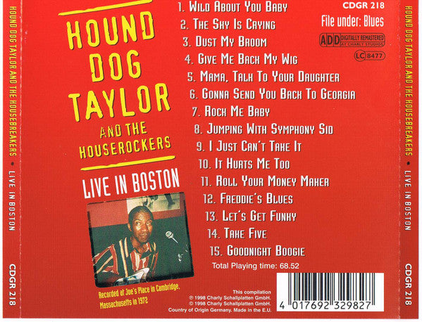Hound Dog Taylor And The Houserockers* : Live In Boston (CD, Album, Comp, RM)