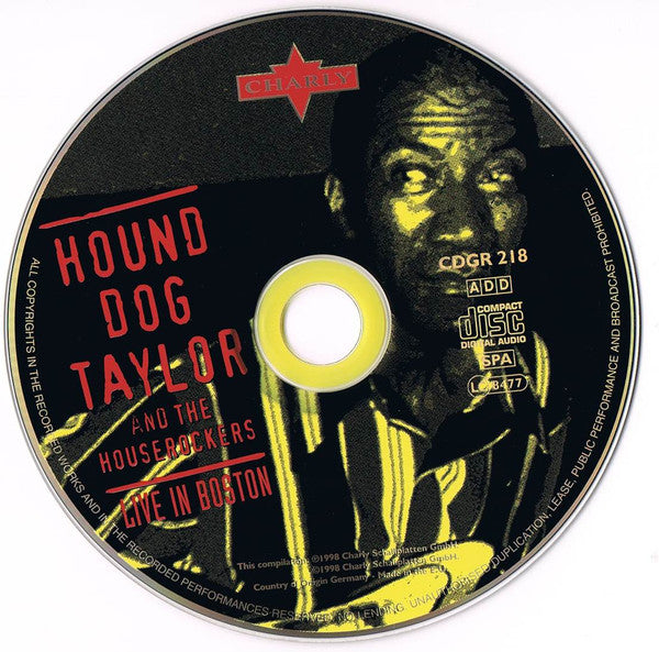 Hound Dog Taylor And The Houserockers* : Live In Boston (CD, Album, Comp, RM)