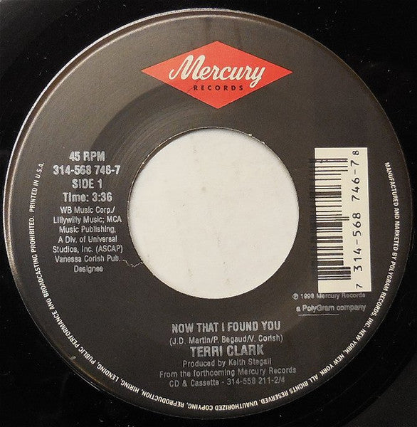Terri Clark : Now That I Found You (7", Single)