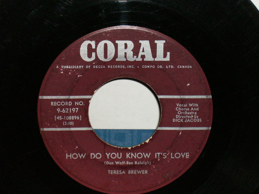 Teresa Brewer : How Do You Know It's Love (7", Single, Mono)