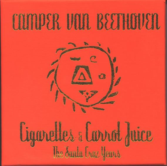 Camper Van Beethoven : Cigarettes & Carrot Juice - The Santa Cruz Years (CD, Album, RE + CD, Album, RE + CD, Album, RE + CD)