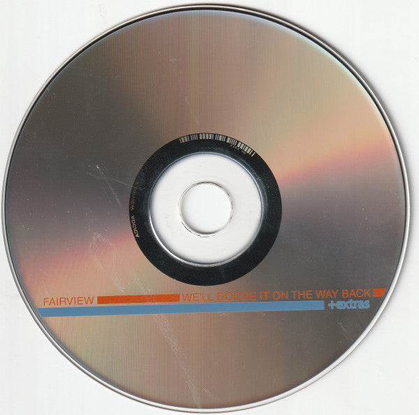 Fairview : We'll Dodge It On The Way Back + Extras (CD, Album, Enh, RE)