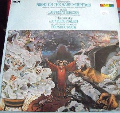 Modest Mussorgsky / Paul Dukas / Pyotr Ilyich Tchaikovsky – Dallas Symphony Orchestra, Eduardo Mata : Night On The Bare Mountain / L'Apprenti Sorcier / Capriccio Italien (LP, Album)