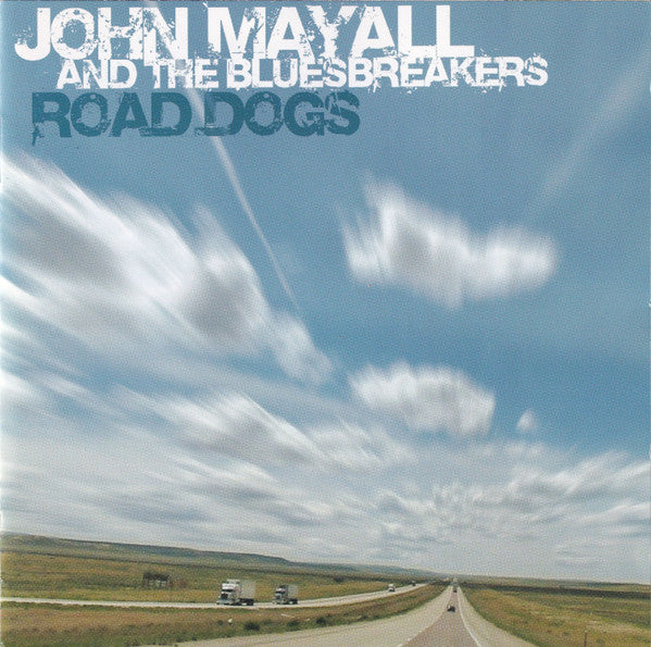 John Mayall And The Bluesbreakers* : Road Dogs (CD, Album)