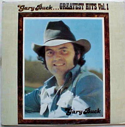 Gary Buck (2) : Greatest Hits Vol.1 (LP, Comp)