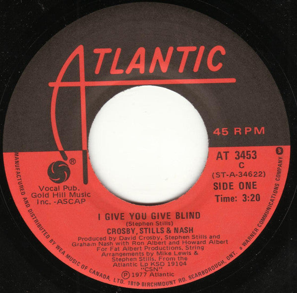 Crosby, Stills & Nash : I Give You Give Blind / Carried Away (7", Single)
