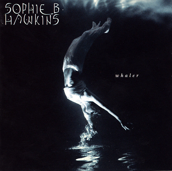Sophie B. Hawkins : Whaler (CD, Album, Club)