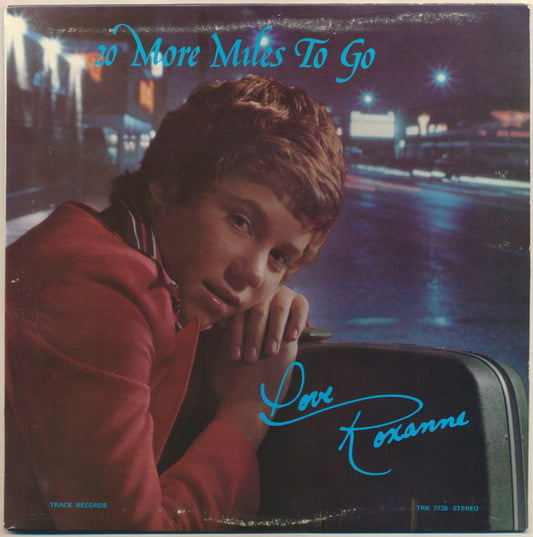 Roxanne Goldade : 20 More Miles To Go (LP, Album)