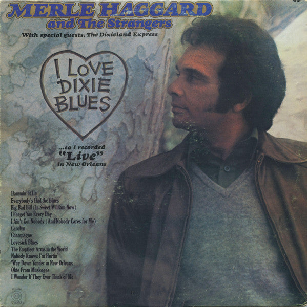 Merle Haggard And The Strangers (5) : I Love Dixie Blues ... So I Recorded "Live" In New Orleans (LP, Album)