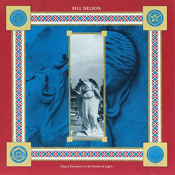 Bill Nelson : Chance Encounters In The Garden Of Lights (2xCD, Album)