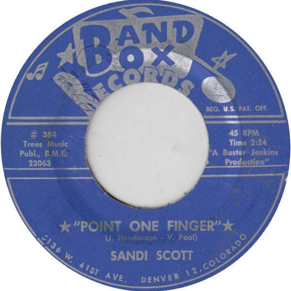 Sandi Scott : Point One Finger / Big Old Heart (7")