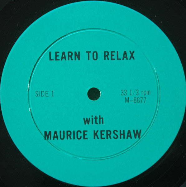 Maurice Kershaw : Learn To Relax (LP, Album)