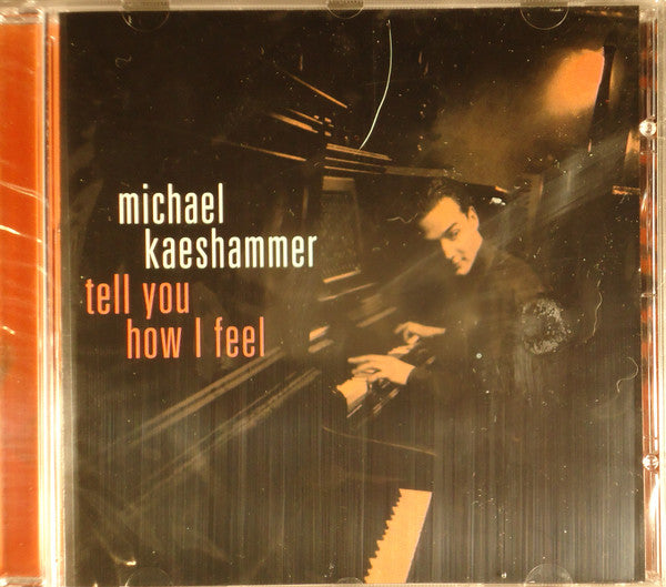 Michael Kaeshammer : Tell You How I Feel (CD, Album)