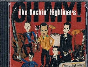 The Rockin' Highliners : Oh My! (CD, Album)