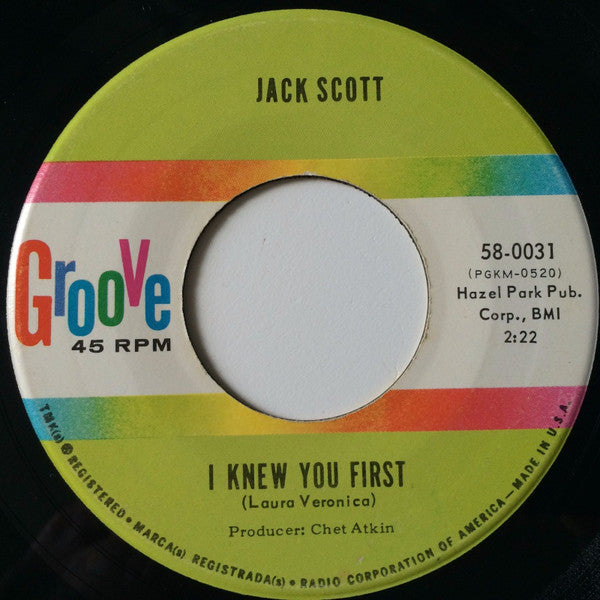 Jack Scott : I Knew You First / Blue Skies (Moving In On Me) (7")