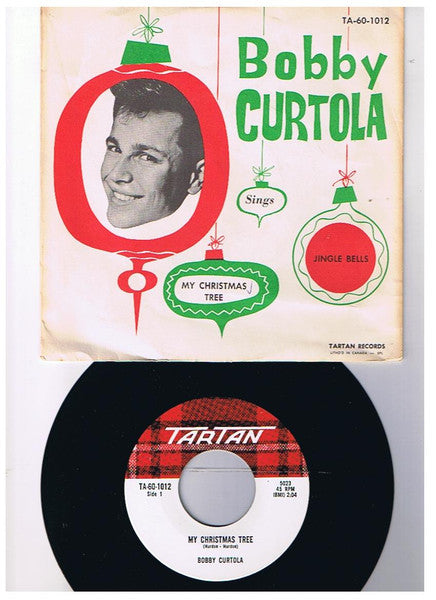 Bobby Curtola : Bobby Curtola Sings My Christmas Tree / Jingle Bells (7", Single)