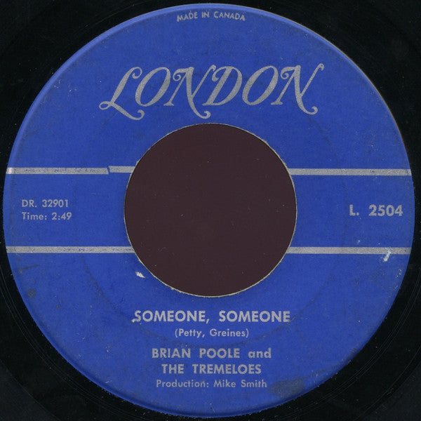 Brian Poole And The Tremeloes* : Someone, Someone (7", Single)
