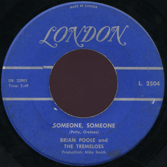Brian Poole And The Tremeloes* : Someone, Someone (7", Single)