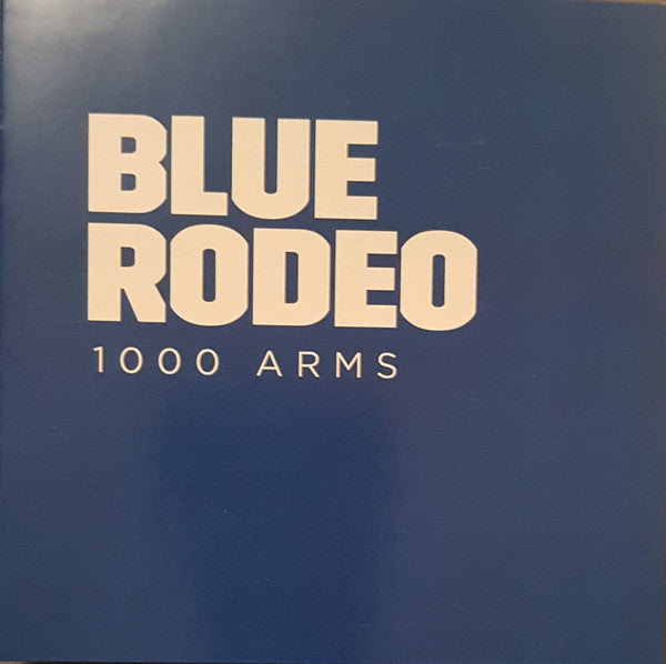 Blue Rodeo : 1000 Arms (CD, Album)