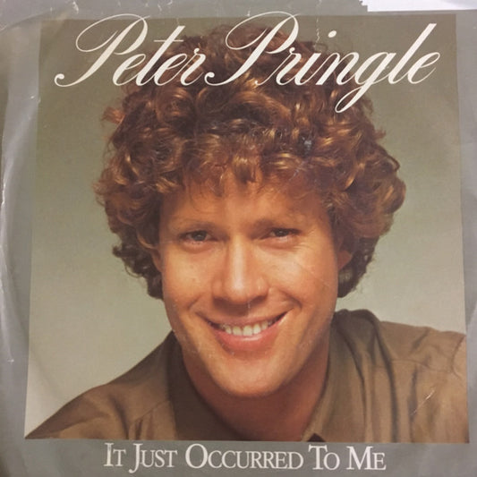 Peter Pringle : It Just Occurred To Me (7", Single)