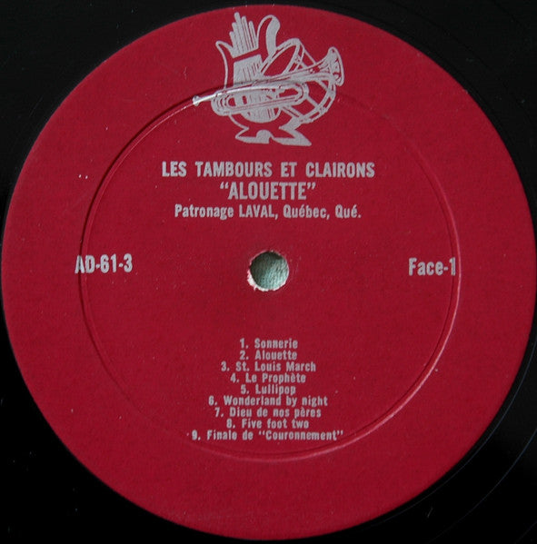La Clique Alouette : Les Tambours Et Clairons "Alouette". (LP, Album, Mono)