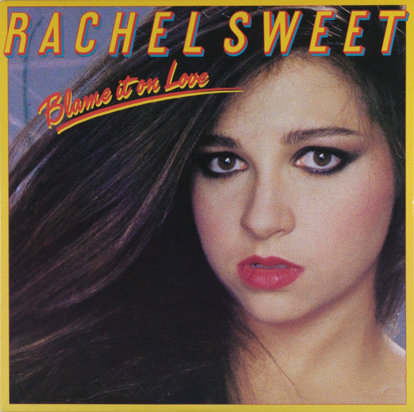 Rachel Sweet : Blame It On Love (LP, Album)