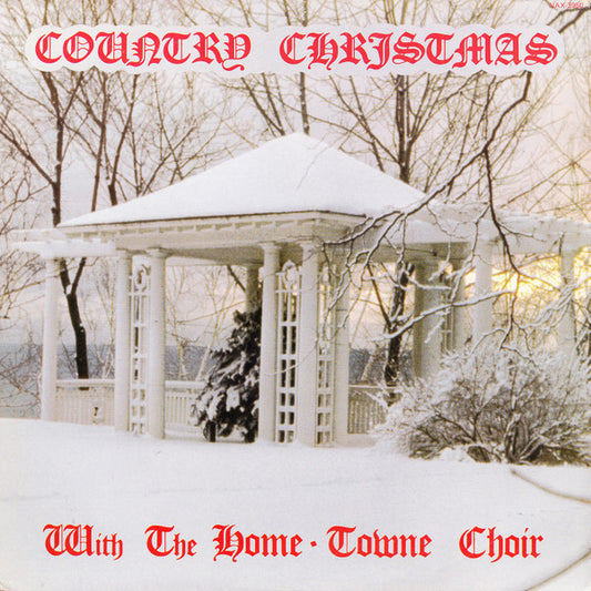 The Home-Towne Choir : Country Christmas With The Home-Towne Choir (LP, Album)