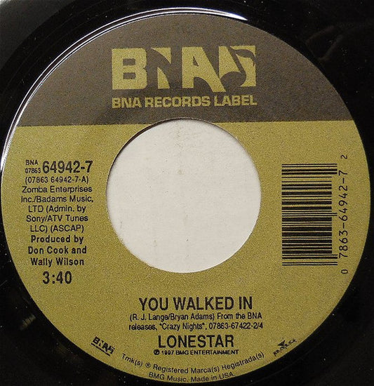 Lonestar (3) : You Walked In (7", Single)