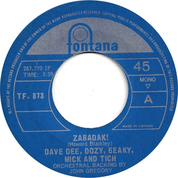 Dave Dee, Dozy, Beaky, Mick And Tich* : Zabadak ! (7", Single)