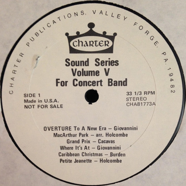 Charter Wind Ensemble, Caesar Giovannini, Bill Holcombe (2), John Cacavas, James Burden* : Sound Series Volume V For Concert Band (LP)