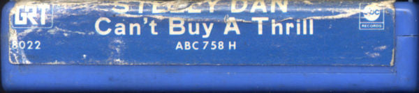 Steely Dan : Can't Buy A Thrill (8-Trk, Album)